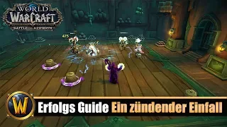 BFA Ini Erfolgs Guide #7: Ein zündender Einfall | Tol Dagor