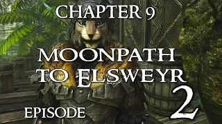 SKYRIM - Special Edition [Modded] Ch.9#  Moonpath to Elsweyr - 2