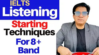 IELTS Listening - Starting TECHNIQUES For 8+ Band By Asad Yaqub