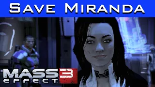 Mass Effect 3 - How to Save Miranda (FOOLPROOF METHOD)