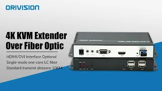 ORIVISION 4K@30Hz HDMI/DVI KVM Fiber Optic Extender