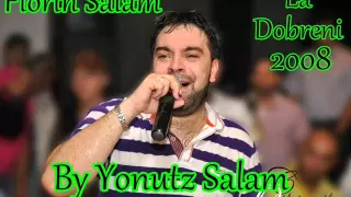 Florin Salam - Are tata un baiat ( La Dobreni 2oo8 ) ( By Yonutz Salam )