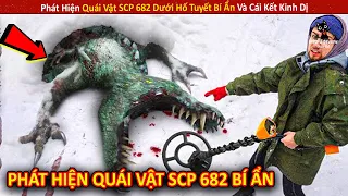 Phát Hiện Quái Vật SCP 682 Dưới Hố Tuyết Bí Ẩn Và Cái Kết Kinh Dị || Review Giải Trí Đời Sống