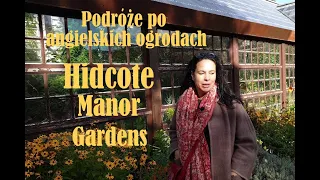 Podróże po angielskich ogrodach: Hidcote Manor Gardens