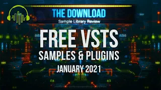 Best FREE VST Plugins, Instruments & Samples for January 2021 – The Download Show