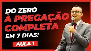 CURSO GRÁTIS: Do ZERO À Pregação COMPLETA Em 7 Dias [AULA 01] | Thalles Villas