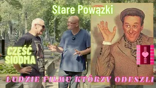 Ludzie filmu pochowani na Starych Powązkach część siódma.