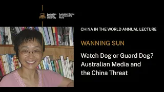 Watch Dog or Guard Dog? Australian media and the China Threat