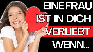 12 Anzeichen, dass eine Frau in dich verliebt ist (prüfe es sofort!)