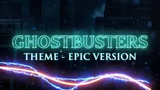 Ghostbusters epic song