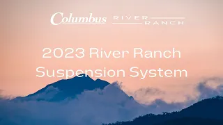 2023 River Ranch Suspension System