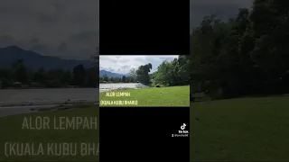 Alor Lempah - Kuala Kubu Bharu