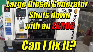 Large Diesel Generator - Shuts Down With An ERROR | Can I fix It?