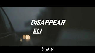 Eli. - Disappear; Lyrics