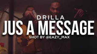 Drilla - Jus A Message (Official Music Video) [Shot By @EAZY_MAX]
