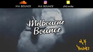 Mix Melbourne Bounce & Bootleg 2020 | Ep.9 | M.K BOUNCE