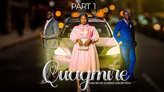 QUAGMIRE Part 1 = Husband and Wife Series Episode 179 by Ayobami Adegboyega