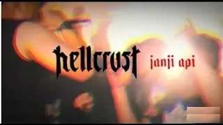 Hellcrust - Janji Api (Official Music Video)