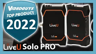 LiveU Solo Pro Top Encoder of 2022 by Videoguys