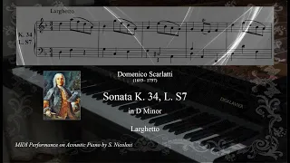 D. Scarlatti: Sonata in D Minor K 34 L S7, Larghetto (Piano)