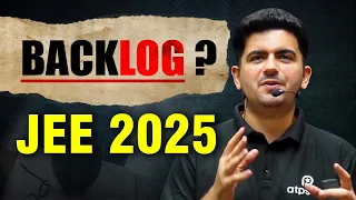 How to Cover backlog fast in 30 days ? Best JEE 2025 strategy | Vineet khatri sir