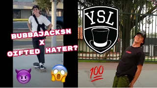 GIFTED HATER x BUBBAJACKSN (YSL Entry)