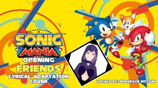 Friends by Hyper Potions (Sonic Mania Opening) Lyrical Adaptation Cover by Norokaze Nozomi