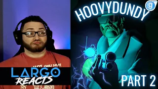 Team Fortress 2: Hoovydundy (Part 2) - Largo Reacts