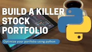 Build A Killer Stock Portfolio Using Python