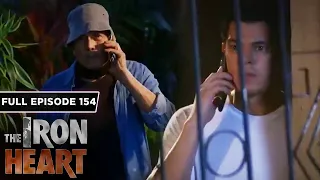 The Iron Heart Full Episode 154