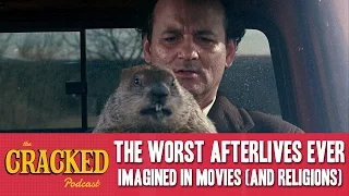 The Worst Afterlives Ever Imagined In Movies (And Religions) - The Cracked Podcast