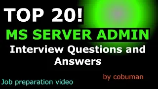 Top 20 Microsoft Server Administrator Interview Questions and Answers