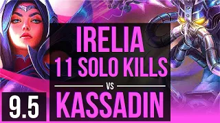 IRELIA vs KASSADIN (MID) | 5 early solo kills, 11 solo kills, Legendary | TR Master | v9.5