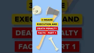 Insane Execution and Death Penalty Facts  #shorts