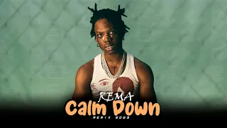 CALM DOWN - Rema [ Samuka Perfect Remix ] REMIX 2023