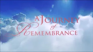 A journey of remembrance