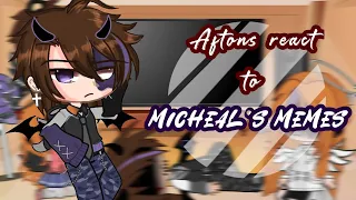 Aftons react to Michael || Credits in description || MY AU || #fnaf #aftonfamily