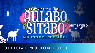 Gulabo Sitabo - Motion Logo | Amitabh Bachchan, Ayushmann Khurrana | Shoojit Sircar | 12th June