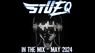 STUEQ - IN THE MIX - MAY 2024