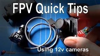 FPV Quick Tips - Using 12v Cameras and 5v systems