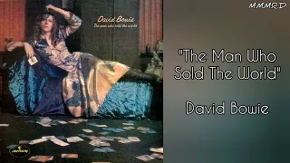 The Man Who Sold The World (El Hombre Que Vendió El Mundo) - David Bowie - Lyrics/Letra - (ENG/ESP)