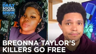No Officers Indicted for the Shooting of Breonna Taylor | The Daily Social Distancing Show