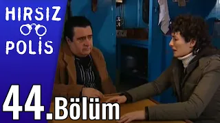 Hırsız Polis 44.Bölüm