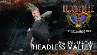 All Hail The Yeti Performs 'Headless Valley' at Bloodstock Open Air 2023
