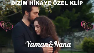 Emanet Nana&Yaman-Bizim Hikaye Klip #nanyam