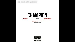 47 Gshytt - Champion (feat Freedom & Dèf Fondamantal)