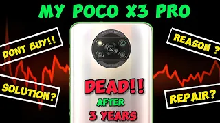 My Poco X3 Pro Dead After 3 Years | Why My Poco X3 Pro Dead in 2024 ?