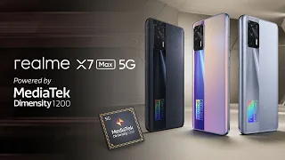 realme X7 Max 5G: Future At Full Speed with MediaTek Dimensity 1200