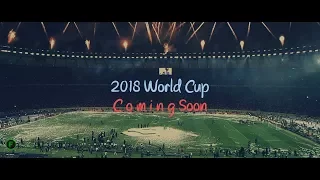 World Cup 2018 - Promo ᴴᴰ