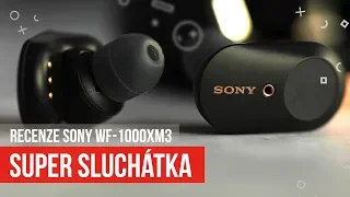 Sony WF-1000XM3: Sluchátka, s kterými zapomenete na okolní svět - [recenze]